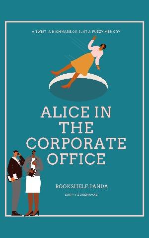 Alice in the Corporate Office