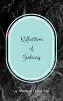 Reflections of Jealousy