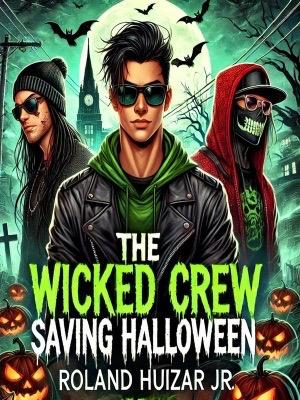 The Wicked Crew: Saving Halloween
