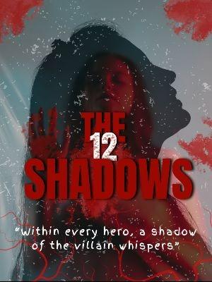 The Twelve Shadows