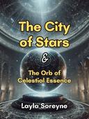 The City of Stars and the Orb of Celestial Essence