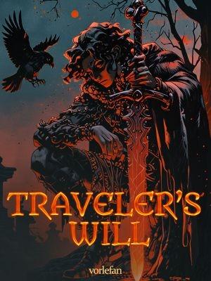 Traveler's Will: The Chronicles of Lost Worlds