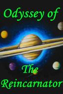 Odyssey of The Reincarnator [Multi Reincarnation LitRPG]
