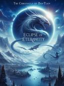Eclipse of Eternity: The Chronicles of Boi-Tian
