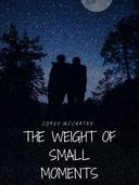 The Weight of Small Moments