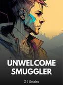 Unwelcome Smuggler