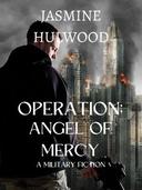 Operation: Angel of Mercy