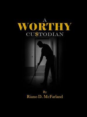 A Worthy Custodian