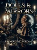 Dolls & Mirrors