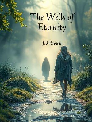 The Wells of Eternity