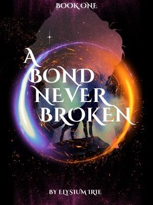 A Bond Never Broken