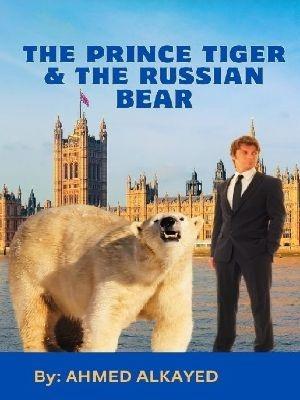Prince Tiger & The Russian Bear