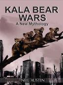 KALA BEAR WARS : A New Mythology
