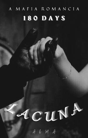 lacuna // 180 days