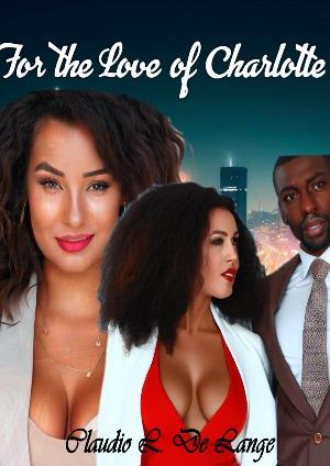 For the love of Charlotte 