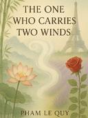 The One Who Carries Two Winds 