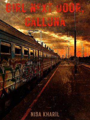 Girl Next Door, Calluna 