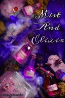 Mist and Elixir