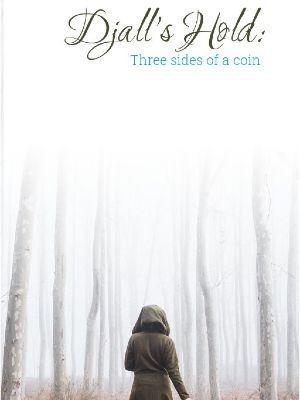 Djall's Hold: Three Sides of a Coin