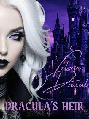 Valeria Dracul, Dracula's Heir