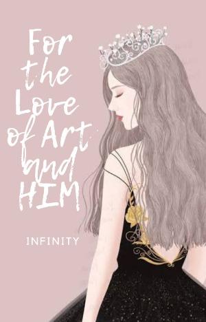 For the love of Art and HIM