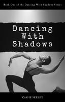 Dancing with Shadows (Season 1)