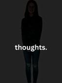 thoughts.