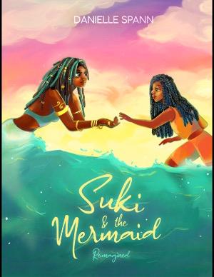 Suki & the Mermaid- Reimagined 
