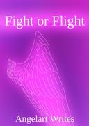 Fight or Flight