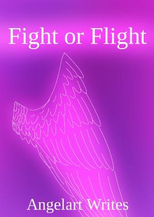 Fight or Flight