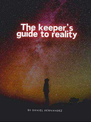The Keeper's Guide to Reality