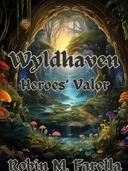Wyldhaven: Heroes Valor 
