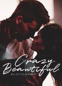 Crazy Beautiful 