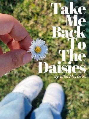 Take Me Back To The Daisies
