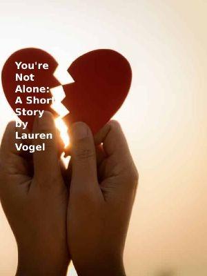 You're Not Alone
