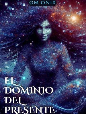 El Dominio del Presente | Vol I: Tutoriales