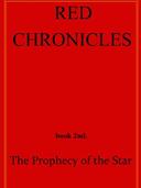 Red Chronicles II.   Prophecy of the Star
