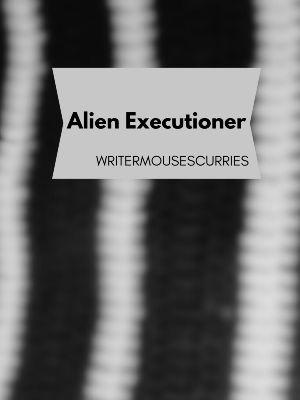 Alien Executioner