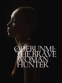 Odebunmi:The Brave Woman Hunter