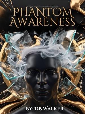 Phantom Awareness: Academic Guide