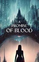 A Promise of Blood