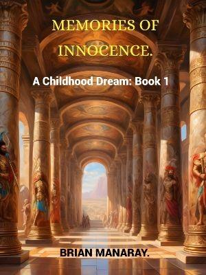 Memories of innocence.