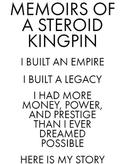 Memoirs Of A Steroid Kingpin