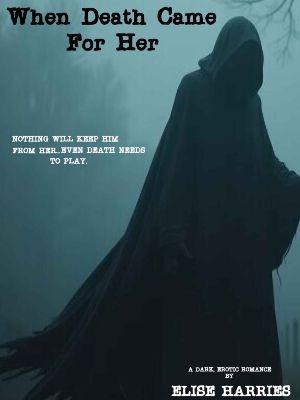 When Death Came For Her 