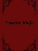 Twisted Knife