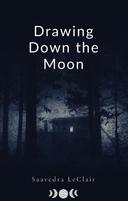 Drawing Down the Moon